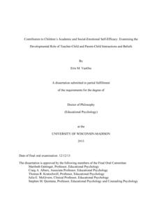 Contributors to Children's Academic and Social-Emotional Self-Efficacy: Examining the Developmental Role of Teacher-Child and Parent-Child Interactions and Beliefs
