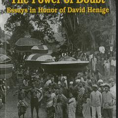 The power of doubt : essays in honor of David Henige