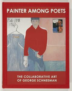 Painter among poets : the collaborative art of George Schneeman