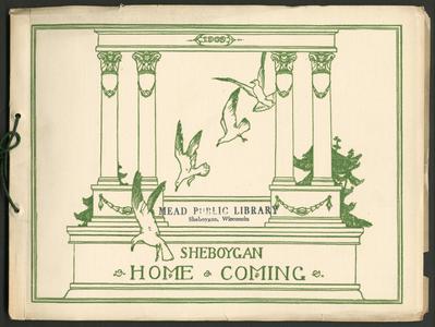 Official souvenir : Sheboygan home coming, August ninth to fourteenth, 1909, Sheboygan, Wis.