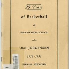 25 years of basketball at Neenah High School under Ole Jorgensen, 1926-1951
