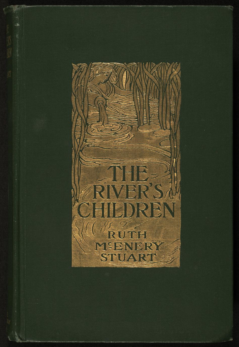 The river's children : an idyl of the Mississippi (1 of 2)