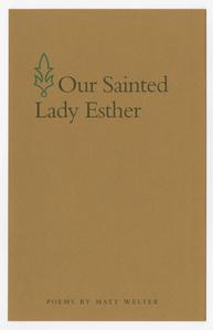 Our sainted Lady Esther : poems