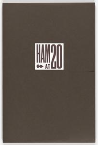 HAM at 20  : a celebratory poster series honoring the 20th anniversary of the Hamilton Wood Type & Printing Museum, 1999-2019