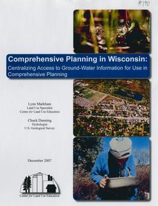 Comprehensive planning in Wisconsin : centralizing access to ground-water information for use in comprehensive planning