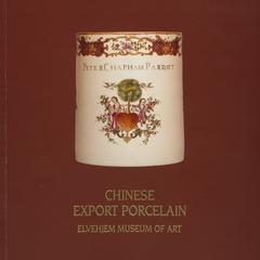 Chinese export porcelain from the Ethel (Mrs. Julius) Liebman and Arthur L. Liebman Porcelain Collection