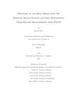 Discovery of the Higgs Boson with the Diphoton Decay Channel and First Differential Cross-Section Measurements with ATLAS