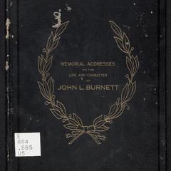 John L. Burnett, late a representative from Alabama : memorial addresses delivered in the House of Representatives and the Senate of the United States, Sixty-sixth Congress ; proceedings in the House January 25, 1920 ; proceedings in the Senate March 2, 1921