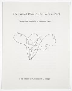 The printed poem, the poem as print : twenty-four broadsides of American poetry