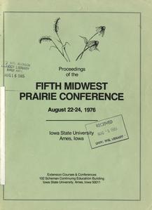 Fifth Midwest Prairie Conference proceedings : Iowa State University, Ames, August 22-24, 1976