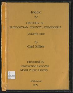 Index to History of Sheboygan County, Wisconsin by Carl Zillier