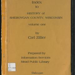Index to History of Sheboygan County, Wisconsin by Carl Zillier