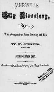 Janesville city directory, 1892-3 : with a compendious street directory and map