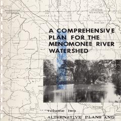 A comprehensive plan for the Menomonee River watershed. Volume two  : Alternative plans and recommended plan