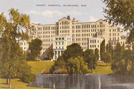 County Hospital. Milwaukee, Wisconsin