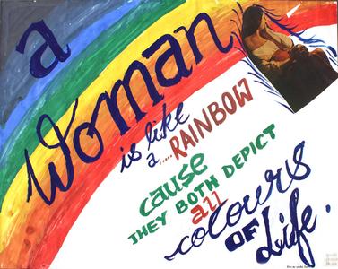 A woman is like a rainbow...