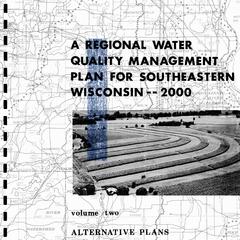 A regional water quality management plan for southeastern Wisconsin, 2000. Volume two  : Alternative plans