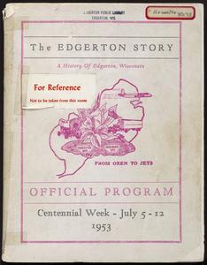 The Edgerton story : a history of Edgerton, Wisconsin