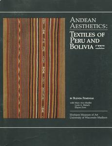 Andean aesthetics  : textiles of Peru and Bolivia