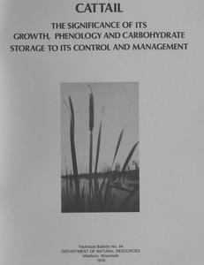 Cattail : the significance of its growth, phenology and carbohydrate storage to its control and management