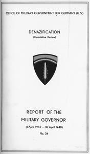 Denazification, cumulative review. Report, 1 April 1947-30 April 1948.
