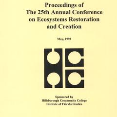 Proceedings of the twenty-fifth Annual Conference on Ecosystems Restoration and Creation, May 1998