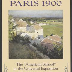 Paris 1900 : The "American School" at the Universal Exposition