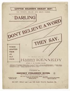 Darling, don't believe a word they say