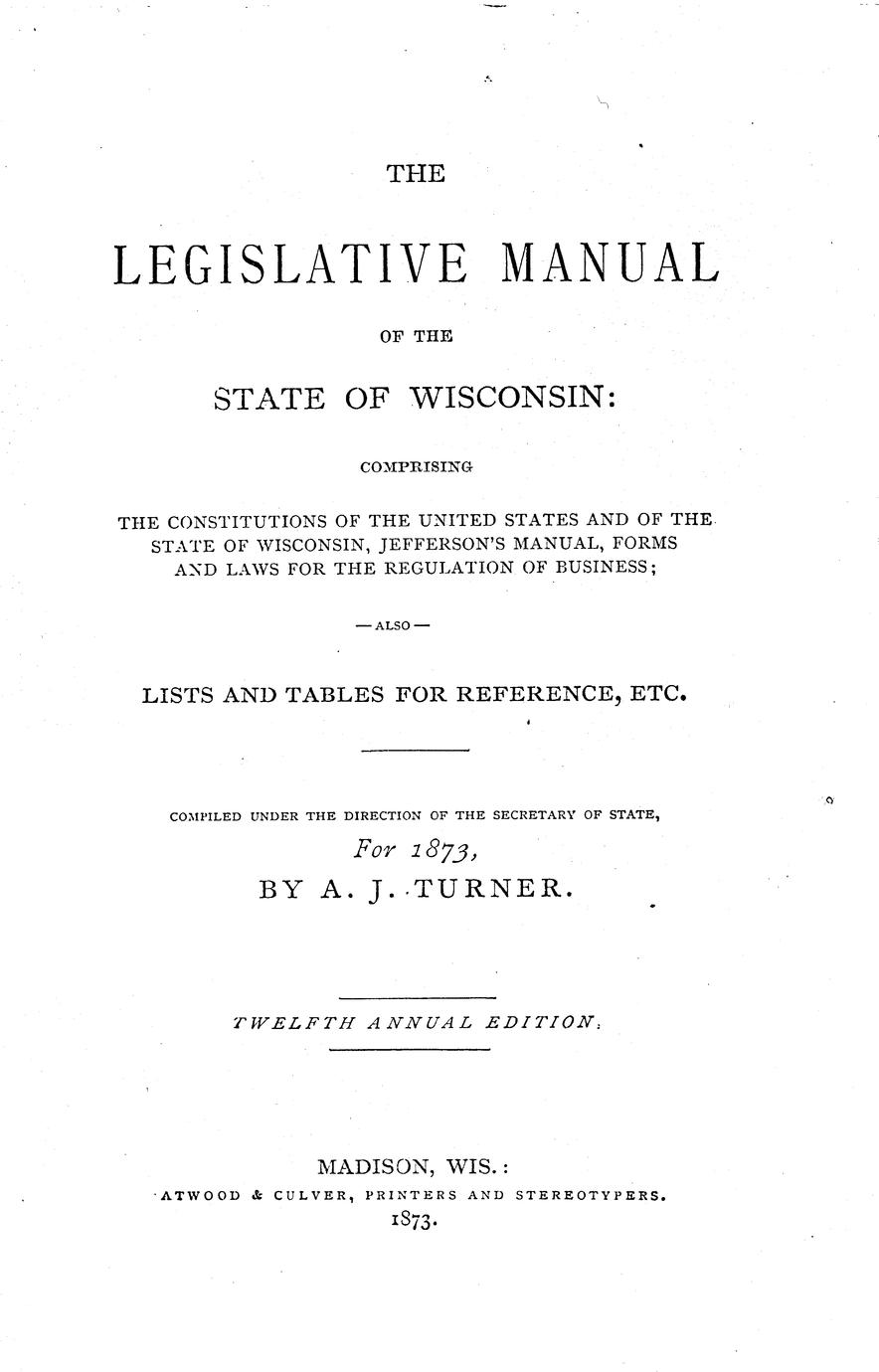 The Legislative Manual Of The State Of Wisconsin: Comprising The ...