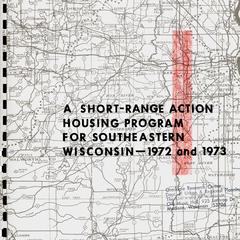 A short-range action housing program for southeastern Wisconsin 1972 and 1973