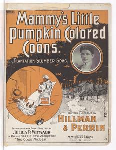 Mammy's little pumpkin colored coons : plantation slumber song