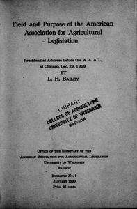 Field and purpose of the American Association for Agricultural Legislation : presidential address before the A. A. A. L., at Chicago, Dec. 29, 1919