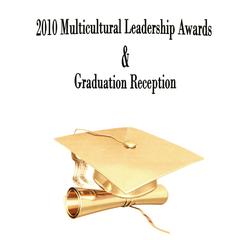 Program for 2010 Multicultural Leadership Awards and Graduation Reception