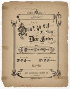 Don't go out to-night dear father