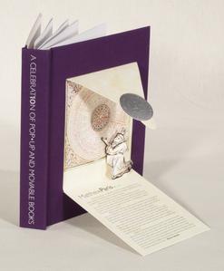 A celebration of pop-up and movable books : commemorating the 10th anniversary of the Movable Book Society