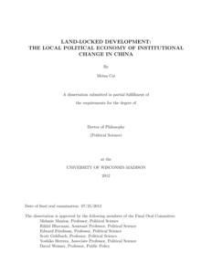 Land-Locked Development: The Local Political Economy of Institutional Change in China