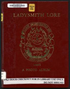 Ladysmith lore : 1885, a photo album
