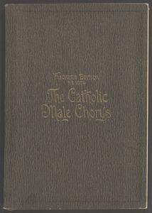 The Catholic male chorus : a collection of offertories and hymns for benediction