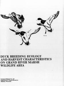 Duck breeding ecology and harvest characteristics on Grand River Marsh Wildlife Area