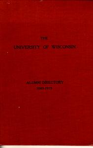 The University of Wisconsin alumni directory, 1849-1919