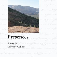 Presences : poetry