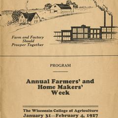Annual Farmers' and Home Makers' Week program : the Wisconsin College of Agriculture, January 31-February 4, 1927