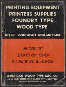 Printing equipment, printers supplies, foundry type, wood type, offset equipment and supplies  : AWT 1958-59 catalog