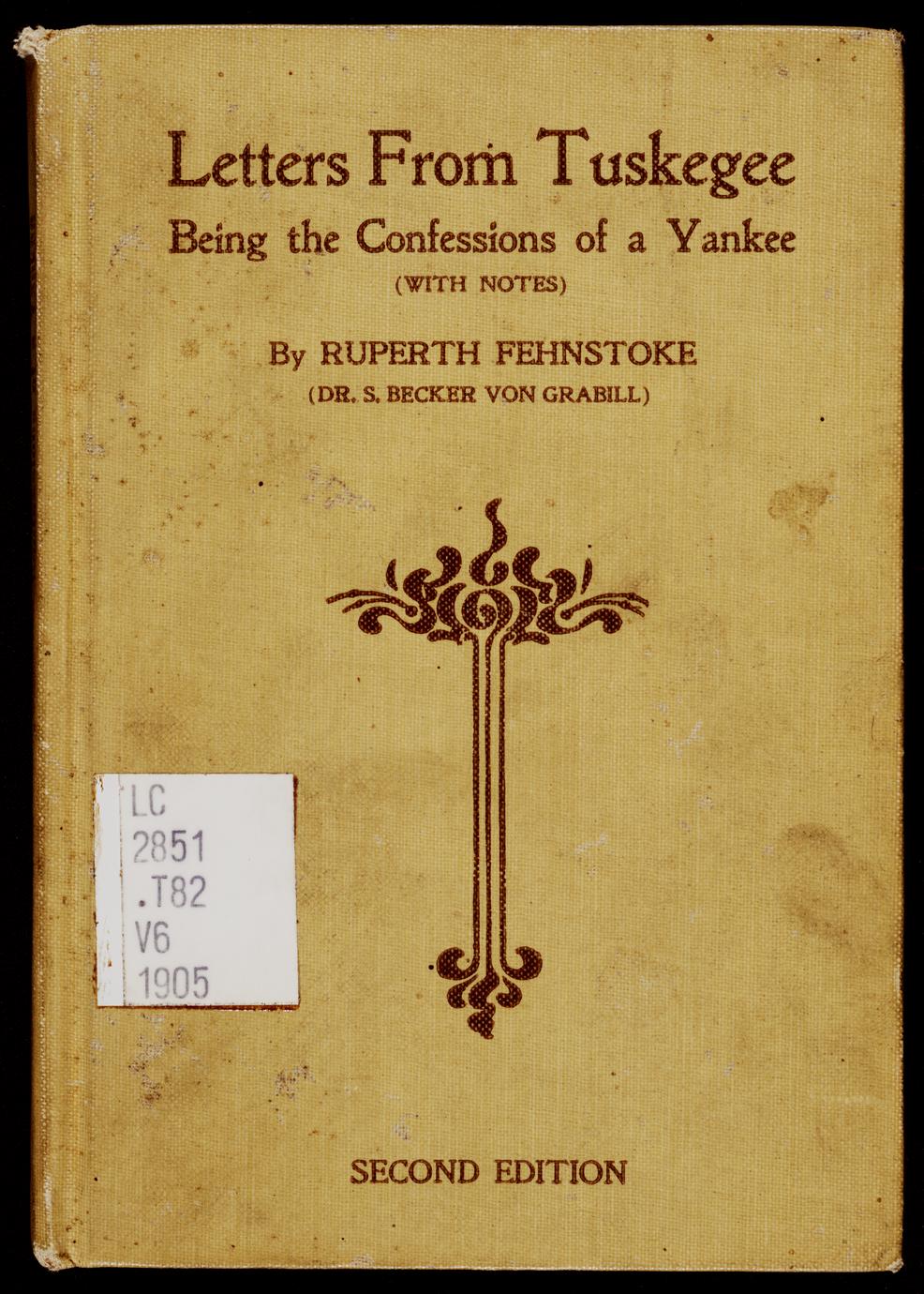 Letters from Tuskegee : being the confessions of a Yankee, with notes (1 of 2)