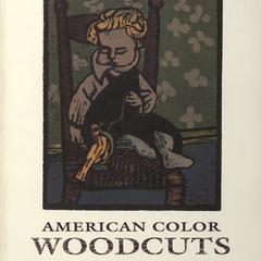 American color woodcuts  : bounty from the block, 1890s-1990s