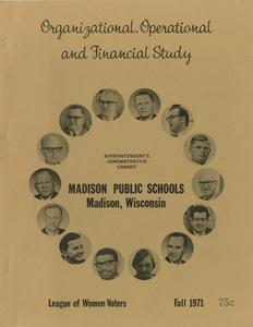 Organizational, operational and financial study : Madison Public Schools, Madison, Wisconsin