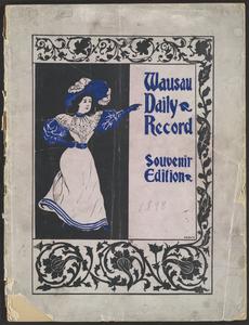 Wausau daily record  : souvenir edition