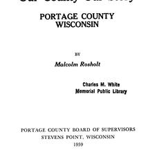 Our county, our story  : Portage County, Wisconsin