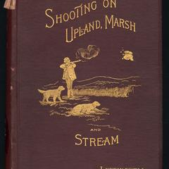 Shooting on upland, marsh, and stream