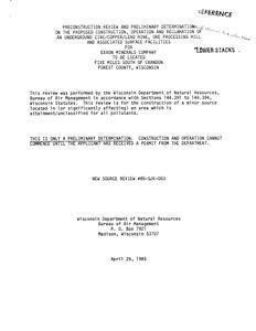 Preconstruction review and preliminary determination on the proposed construction, operation, and reclamation of an underground zinc/copper/lead mine, ore processing mill, and associated facilities for Exxon Minerals Company, to be located five miles south of Crandon, Forest County, Wisconsin